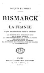 1907 : Parution de "Bismarck et la France"...